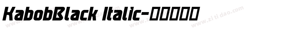 KabobBlack Italic字体转换